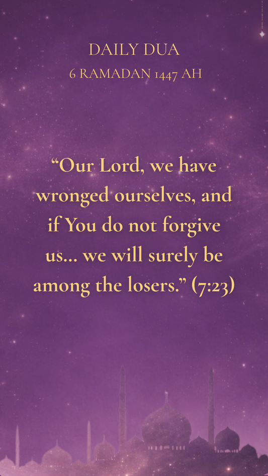 6 RAMADAN 1447 AH DAILY DUA