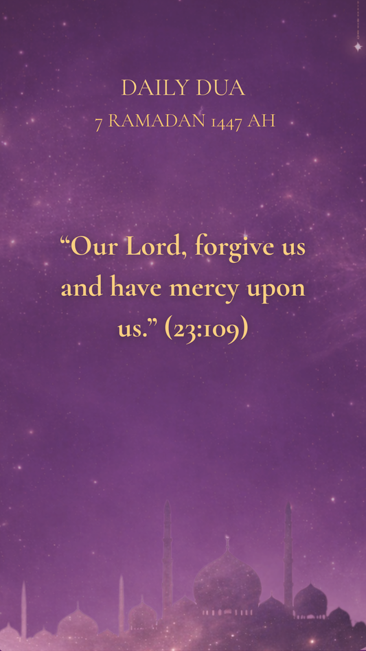 7 RAMADAN 1447 AH DAILY DUA